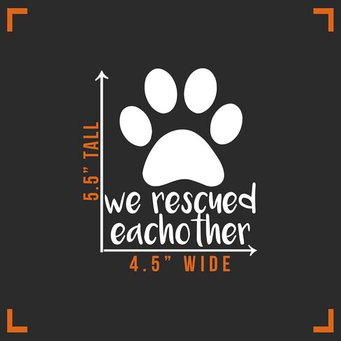 ملصق حائط من الفينيل مطبوع عليه We Rescued Each Other للسيارات والشاحنات والكمبيوتر المحمول | أبيض | 5.5 بوصة طول in Kuwait