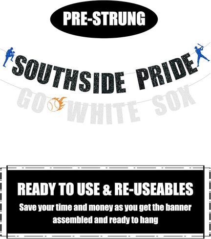 Pre Strung Southside Pride GO White Sox Banner -Chicago White Soxs party decor, Baseball team party，Celebration Baseball Game Day Party Decorations banner Black and Silver Glitter in Kuwait