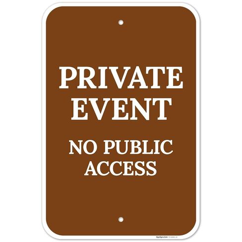Private Event No Public Access Sign, | 10x7in Weather Resistant 4 Mil Vinyl Stickers by Sigo Signs in Kuwait
