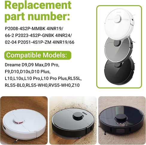 بطارية مكنسة كهربائية بقدرة 6800 مللي أمبير في الساعة 14.4 فولت لـ Dreame D9,D9 Pro, D9 Max,D10,D10 Plus, L10 Pro, L10 Plus,L10S Ultra, D10s, L10s RLS5-BL0, F9, Z10 Pro, RLS5-BL0, RVS5-WH0, RL55L-BL0, RLS5-WH0 in Kuwait