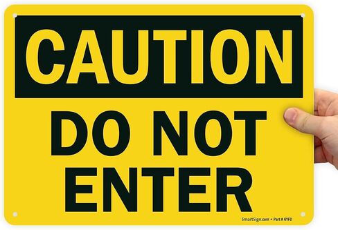 SmartSign "Caution - Do Not Enter" Sign | 10" x 14" Plastic in Kuwait