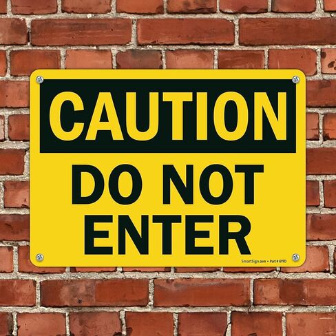 SmartSign "Caution - Do Not Enter" Sign | 10" x 14" Plastic in Kuwait