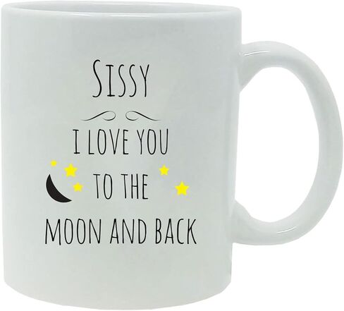 Sissy I Love You To The Moon And Back 11-Ounce Ceramic White Coffee Drinking Cup Custom Mother's Day Mug with Gift Box in Saudi Arabia