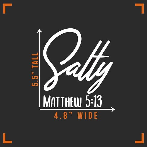 Salty Matthew 5:13 Decal Vinyl Sticker Auto Car Truck Wall Laptop | White | 5" x 5.5" in Kuwait