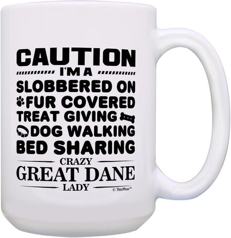 Funny Great Dane Gifts Crazy Great Dane Lady Great Dane Mom Gifts 15-oz Coffee Mug Tea Cup White in Kuwait