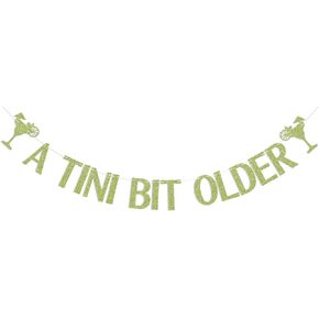 A Tini Bit Older Banner - Martini Bar Party Decorations, Weenies and Tinis Banner, Tini Bar Themed Bachelorette Party Decoration Supply Green Absinthe Glitter
