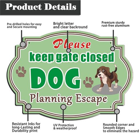 2 Pack Keep Gate Closed Sign, Dog Planning Escape, 10 x 7 Inches Rust Free Aluminum Sign, UV Resistant, Scratch, Waterproof and Weatherproof, Indoor/Outdoor Use. Easy to Mount in Kuwait