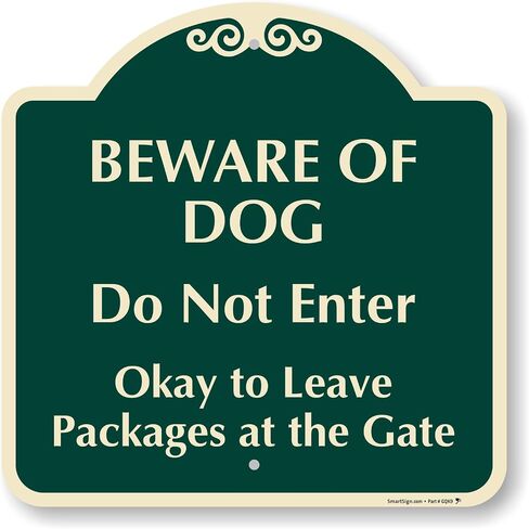SmartSign 'Beware Of Dog Do Not Enter Okay To Leave Packages At The Gate' Designer Sign - 18" x 18", 80 mil Aluminum, Laminated Engineer Grade Reflective, Pre-Drilled Holes, Green/Ivory, Made in USA in Kuwait