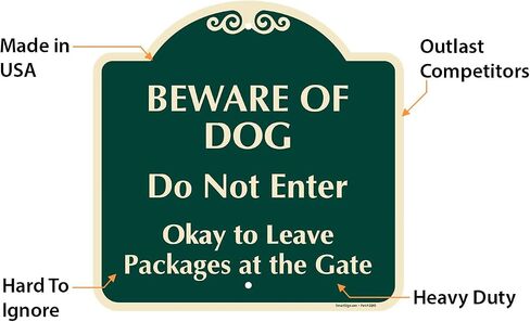 SmartSign 'Beware Of Dog Do Not Enter Okay To Leave Packages At The Gate' Designer Sign - 18" x 18", 80 mil Aluminum, Laminated Engineer Grade Reflective, Pre-Drilled Holes, Green/Ivory, Made in USA in Kuwait