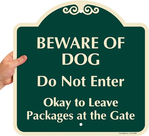 SmartSign 'Beware Of Dog Do Not Enter Okay To Leave Packages At The Gate' Designer Sign - 18" x 18", 80 mil Aluminum, Laminated Engineer Grade Reflective, Pre-Drilled Holes, Green/Ivory, Made in USA in Kuwait
