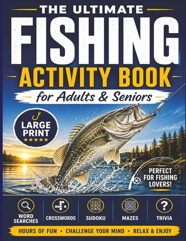 The Ultimate Fishing Activity Book for Adults & Seniors: Word Searches, Crosswords, Sudoku, Mazes and Trivia for Anglers, Fishermen and Fishing Enthusiasts (Puzzle Champions Series) in Kuwait