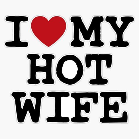 I Love My Hot Wife I Heart My Hot Wife Sticker Vinyl Decal Car Laptop Wall Window Bumper Sticker 5" in Kuwait