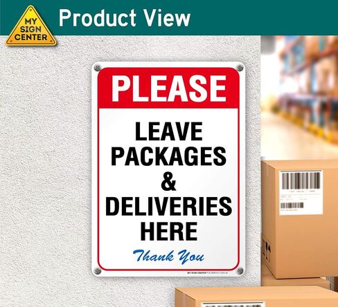 Please Leave Packages & Deliveries Here Sign, 10" x 14" 0.40 Aluminum, Fade Resistance, Indoor/Outdoor Use, USA MADE By My Sign Center in Kuwait