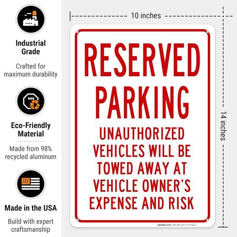 Reserved Parking Unauthorized Vehicles Will Be Towed Sign, | 10x14 Inches, Rust Free .040 Aluminum, Made in USA by Sigo Signs in Kuwait