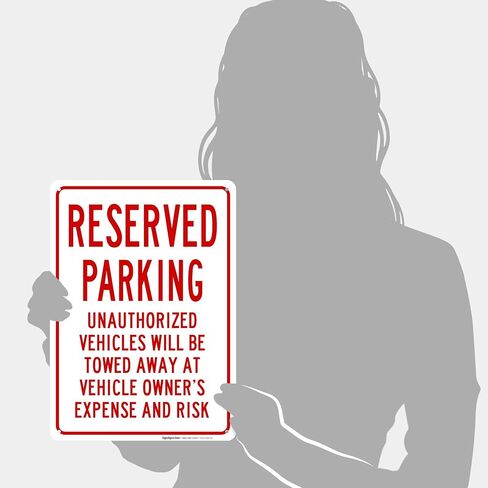 Reserved Parking Unauthorized Vehicles Will Be Towed Sign, | 10x14 Inches, Rust Free .040 Aluminum, Made in USA by Sigo Signs in Kuwait