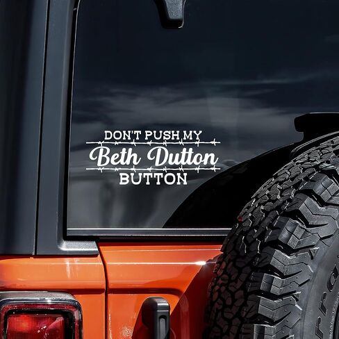 Don't Push My Beth Button Decal Vinyl Sticker Auto Car Truck Wall Laptop | White | 8" x 3" in Kuwait