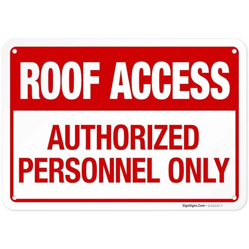 Roof Access Authorized Personnel Only in Red Letters Sign, | 10x7 Inches, 55 mil thick HDPS, Made in USA by Sigo Signs in Kuwait