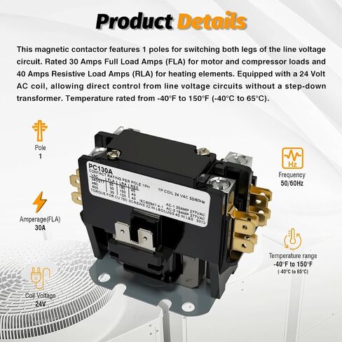 PC130A Single One 1 Pole 30 Amps 24 Volts A/C Contactor, FL 30A RES 40A 24V HVAC Contactor C147094P02 HN51KC024 42-102664-24 Replacement for Air Conditioner Heat Pump Water Heater in Kuwait