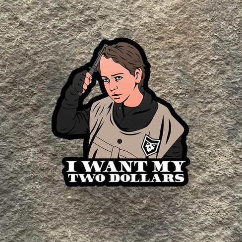 PatchOps Parody Better Off Dead $2 I Want My Two Dollars Vinyl Decal Sticker in Kuwait