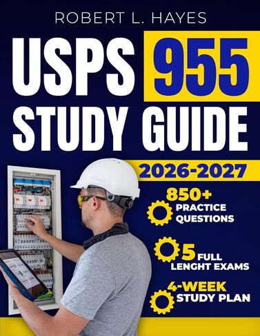 دليل دراسة USPS 955 2026-2027: الأنظمة الكهربائية والميكانيكية والإلكترونية الرئيسية مع 5 محاكاة امتحانات كاملة الطول، وأكثر من 850 سؤال تدريبي، وتفسيرات تفصيلية، وخطة دراسة مدتها 4 أسابيع in Kuwait