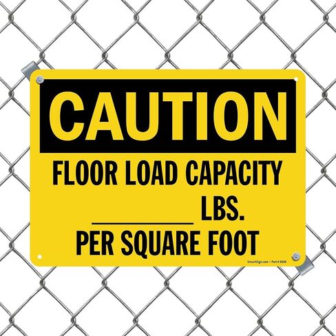 SmartSign "Caution - Floor Load Capacity __ Lbs. Per Square Foot" Write-On Sign | 10" x 14" Aluminum in Kuwait