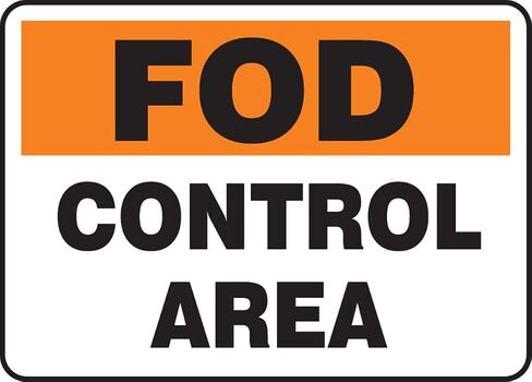 Accuform MQTL533VS Adhesive Vinyl Sign, Legend "FOD Control Area", 10" Length x 14" Width x 0.004" Thickness, Orange/Black on White in Saudi Arabia