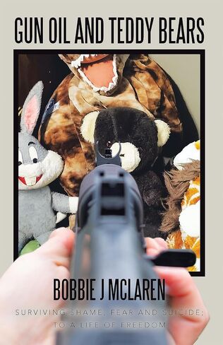 Gun Oil وTeddy Bears: النجاة من العار والخوف والانتحار؛ إلى حياة الحرية in Kuwait
