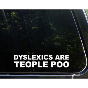 Dyslexics are Teople Poo 6 Inches in Kuwait