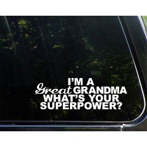 I'm A Great Grandma What's Your Superpower - 9" x 3" - Vinyl Die Cut Decal/Bumper Sticker for Windows, Cars, Trucks, Laptops, Etc. in Kuwait