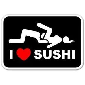 I Love Sushi Adult Funny car Bumper Sticker Window Decal 5" x 3"