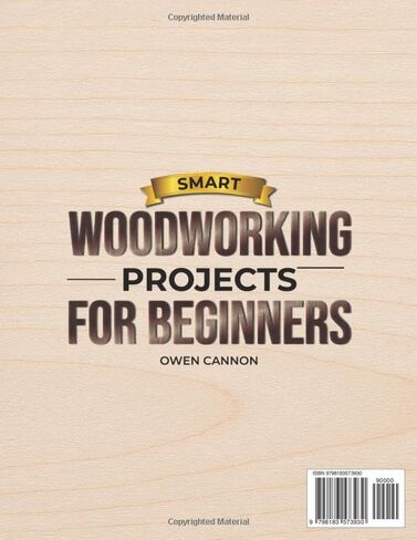 Smart Woodworking Projects for Beginners: The Complete Step-by-Step System to Build with Basic Tools, Avoid Costly Mistakes, and Create Strong, Professional-Looking Furniture in Kuwait