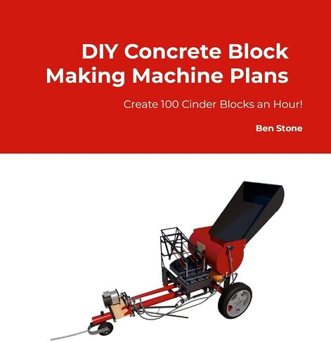 Concrete Block Making Machine Plans - Create 100 Cinder Blocks an Hour! in Kuwait