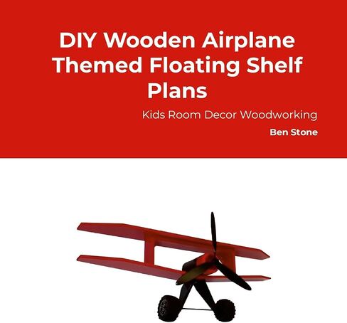 Wooden Airplane Themed DIY Floating Shelf Plans - Room Decor Woodworking Plans in Kuwait