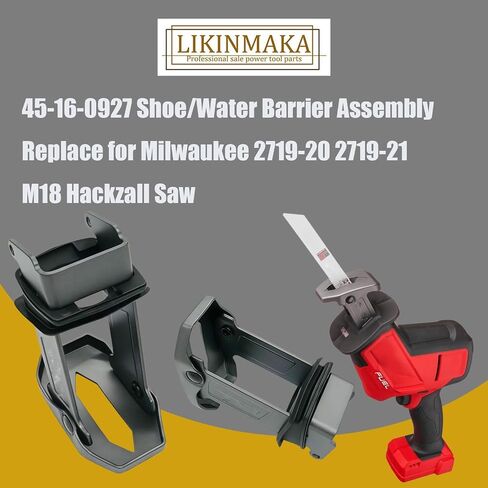 45-16-0927 Replace for Milwaukee 2719-20 2719-21 Hackzall Saw | Shoe/Water Barrier Assembly Power Tool in Kuwait