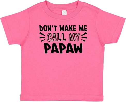 inktastic Don't Make Me Call My Papaw Baby T-Shirt in Kuwait