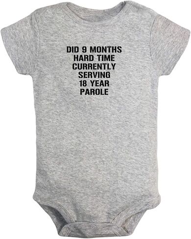 Did 9 Months Hard Time Currently Serving 18 Year Parole Rompers Baby Bodysuits in Kuwait