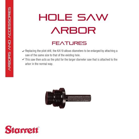 Starrett Hole Saw Arbor, Hole Enlargement | For A1 13/16-1-3/16" (21-30mm), A2 or A10 1-1/4-6 (32-152mm) Arbors, KA19 in Kuwait