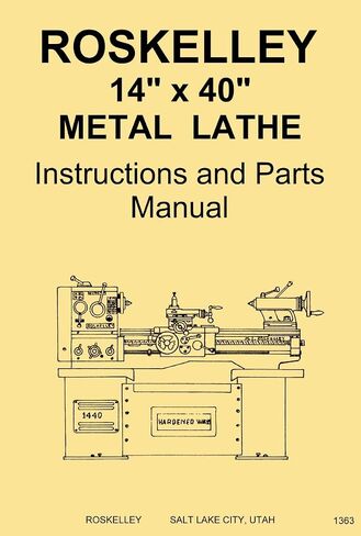 Roskelley 1440 14" x 40" Metal Lathe Owners Instructions and Parts Manual in Kuwait