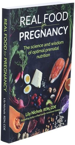 Real Food for Pregnancy: The Science and Wisdom of Optimal Prenatal Nutrition in Kuwait