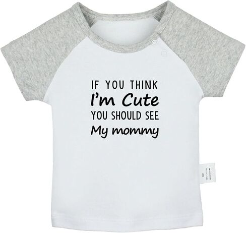 iDzn If You Think I'm Cute You Should See My Mommy Funny T Shirt for Baby, Newborn Babies T-Shirts, Infant Tops Graphic Tees in Kuwait