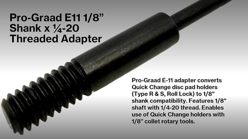 E-11 1/8" Shank for Type R & S Quick Change Disc Pad Holders | 1/8" Shaft x 1/4-20 Thread, Convert Quick Change Holder Compatible Fit Dremel & Similar Rotary Tools, 1 Pack in Kuwait