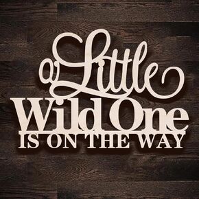 Wooden A Little Wild One is on the Way Sign for Backdrop, Welcome Baby Sign, Baby Shower, 1st Birthday Wall Decoration, Photo Booth Centerpiece Décor, Baptism Pregnancy Announcement in Saudi Arabia