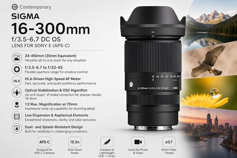 Sigma 16-300mm f/3.5-6.7 DC OS Contemporary Lens for Sony E APS-C, Bundle with UV/CPL/ND Filter Kit, Cleaning Kit, Cap Keeper, PC Software & Sigma 4-Year USA Warranty in Kuwait