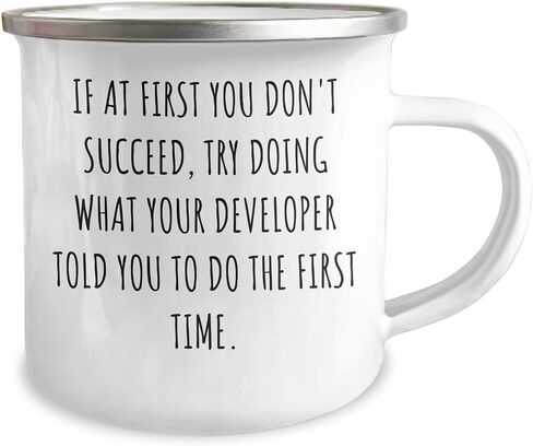 Developer's Delight: Funny Camping Mug for Birthday Unique Gifts - 12 oz Enamel Stainless Steel - Developer Humor - Ideal Gifts from Friends to Colleagues and Mentors in Kuwait