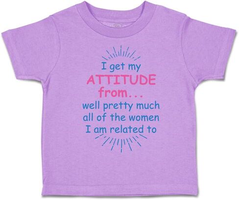 Toddler T-Shirt Novelty I Get My Attitude from... Well Pretty Much All of The Women Cotton Awesome Novelty Boy & Girl Clothes Coolest Novelty Baby Funny Tee Lavender Design Only 2T in Kuwait