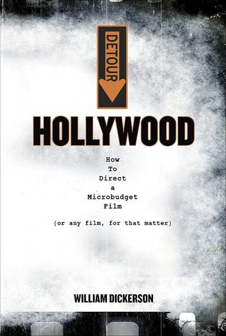 DETOUR: Hollywood: How To Direct a Microbudget Film (or any film, for that matter) in Kuwait