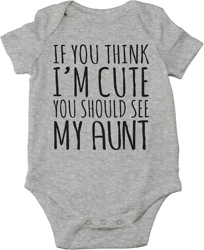 AW Fashions If You Think I'm Cute You Should See My Aunt Baby Bodysuit Funny Cute Newborn Romper Clothing (12 Months, Sports Grey) in Kuwait