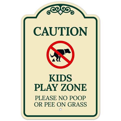 Caution Kids Play Zone Please No Poo Or Pee On Grass Décor Sign, | Green Light, 12x18 Inches, ACM, Made in USA by Sigo Signs in Kuwait