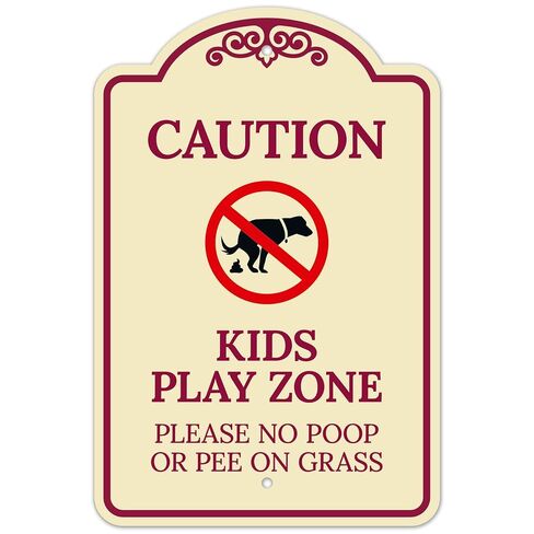 Caution Kids Play Zone Please No Poo Or Pee On Grass Décor Sign, | Burgundy Light, 12x18 Inches, ACM, Made in USA by Sigo Signs in Kuwait