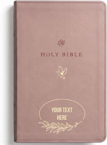 Personalized ESV Gift Bible with Custom Text and Design, Blush Rose TruTone, English Standard Version, Portable Christian Gift for Baptism, Graduation, Birthday and Church Welcome in Kuwait